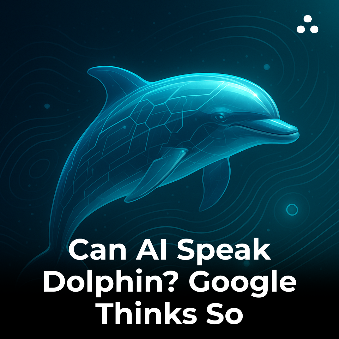 What is Google’s DolphinGemma AI trying to do?