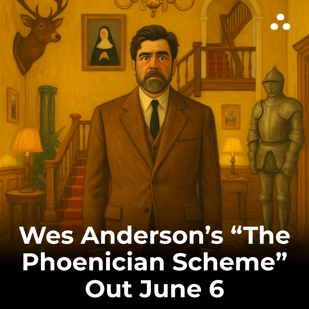 Who stars in Wes Anderson’s new film The Phoenician Scheme?