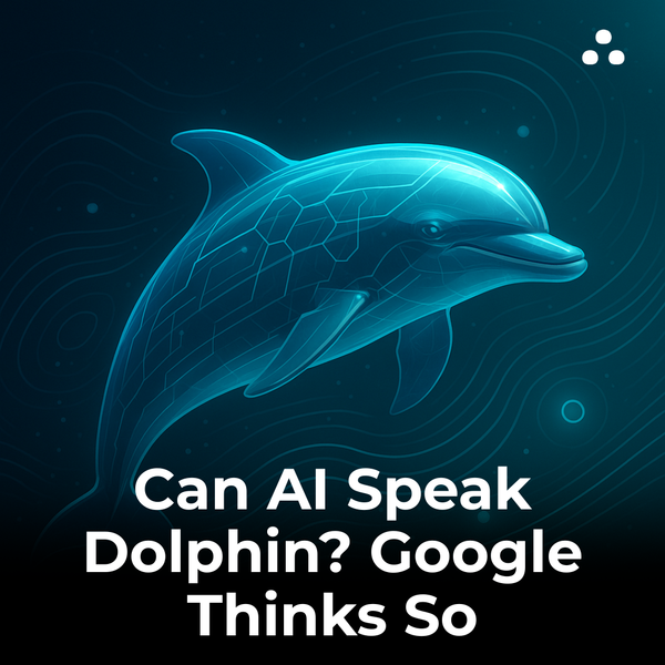 What is Google’s DolphinGemma AI trying to do?