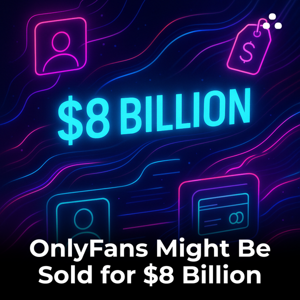Who is leading the talks to acquire OnlyFans for $8B?